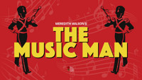 Meredith Wilson's THE MUSIC MAN show poster