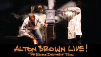 ALTON BROWN LIVE! The Edible Inevitable Tour