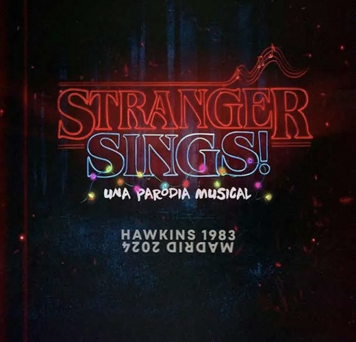 Stranger Sings! una Parodia Musical in 