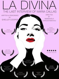 La Divina: The Last Interview of Maria Callas in Boston