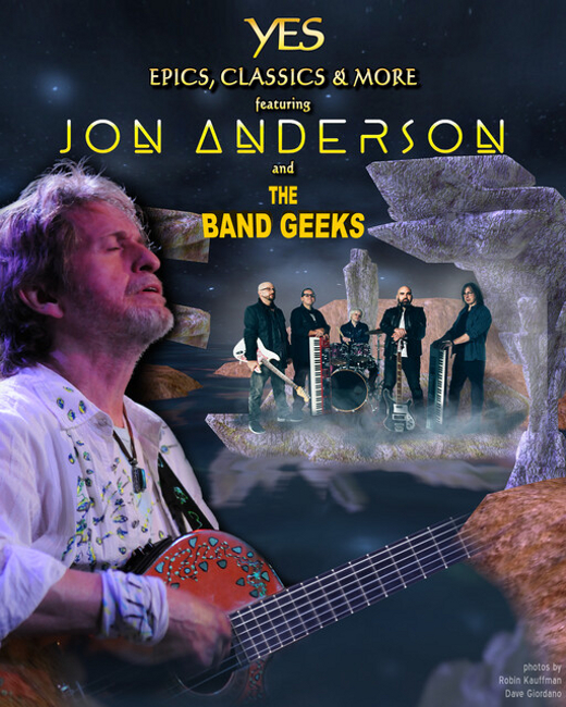 YES Epics & Classics featuring Jon Anderson and The Band Geeks show poster