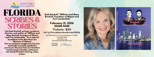 Meet Author, Actress, Producer & Director Beth Brickell at History Fort Lauderdale’s “Florida Scribes & Stories” show poster