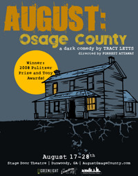 August: Osage County, a dark comedy by Tracy Letts