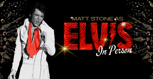 ELVIS: In Person Starring Matt Stone & The TEC Band