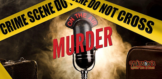 On The Air Murder: Radio Theater show poster