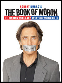 Robert Dubac's The Book of Moron!