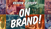 Reddyk & Krupp: On Brand!