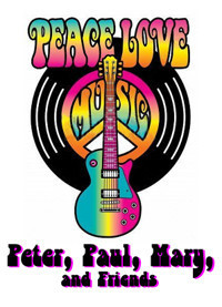 Peter, Paul, Mary & Friends show poster