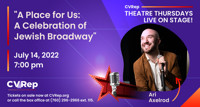 Ari Axelrod ~ A Place For Us: A Celebration Of Jewish Broadway in Palm Springs
