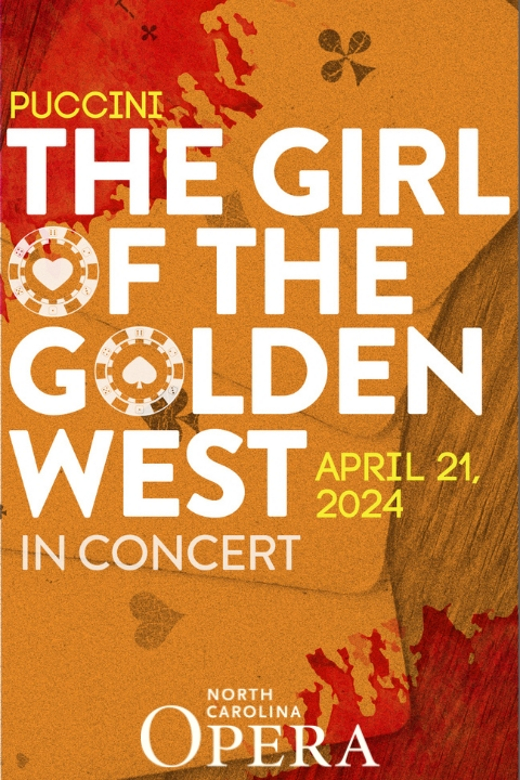 THE GIRL OF THE GOLDEN WEST in Concert in Raleigh