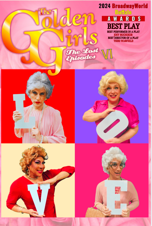 The Golden Girls: The Lost Episodes VI - LOVE! in Buffalo