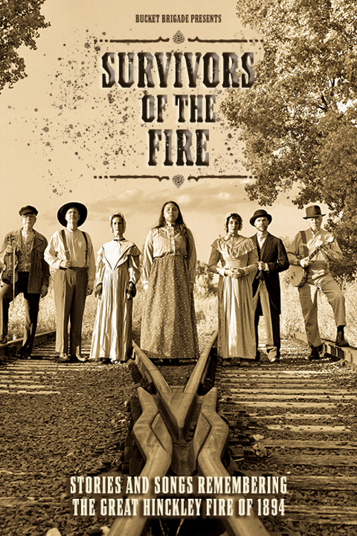 Survivors of the Fire: Stories and Songs remembering the Great Hinckley Fire of 1894