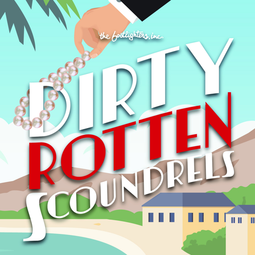 Dirty Rotten Scoundrels show poster