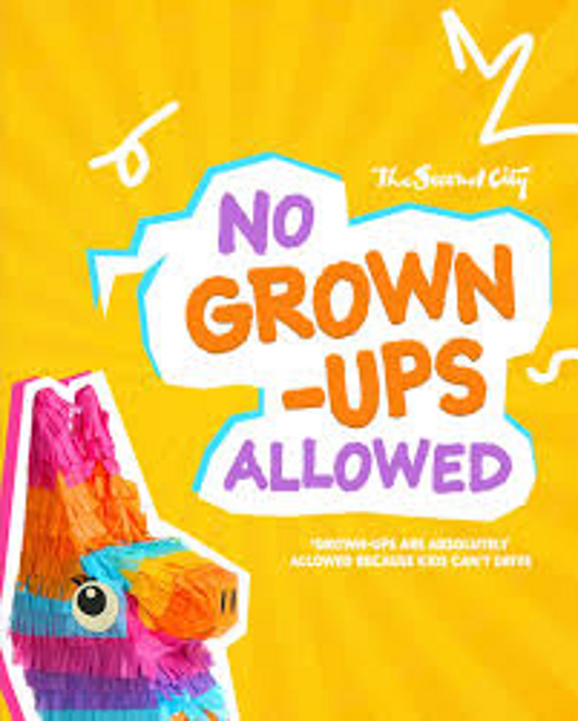 No Grown-Ups Allowed