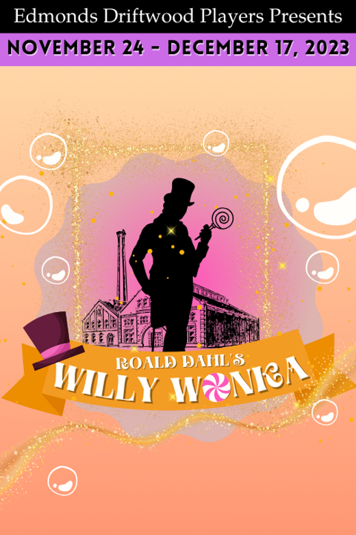 Roald Dahl's Willy Wonka in Seattle