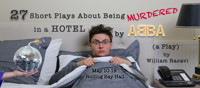 27 Short Plays About Being Murdered in a Hotel by ABBA: a Play, by William Razavi