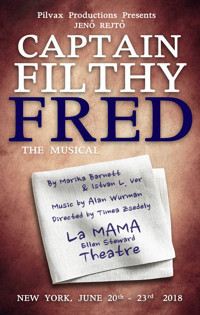 Captain Filthy Fred, the musical show poster