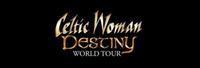 Celtic Woman: Destiny World Tour show poster