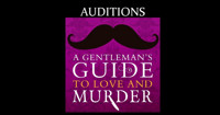 Auditions: A Gentleman's Guide to Love and Murder