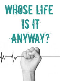 Whose Life is it Anyway? show poster