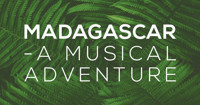 Madagascar A Musical Adventure (Family Series)