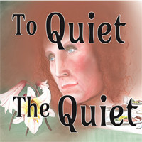 To Quiet The Quiet show poster