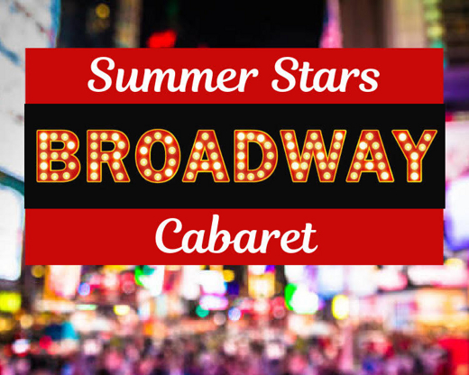 Summer Stars Broadway Cabaret