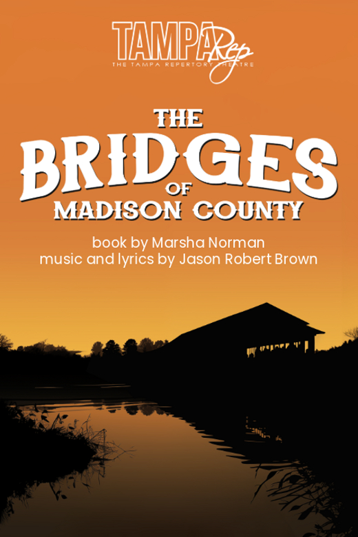 The Bridges of Madison County in Tampa