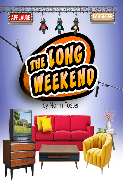  The Long Weekend show poster