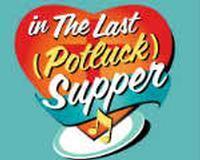Church Basement Ladies The Last Potluck Supper show poster
