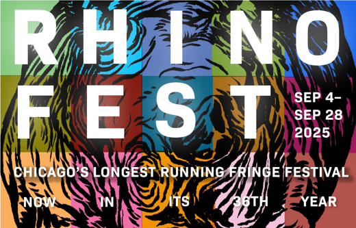 36TH ANNUAL RHINOCEROS THEATER FESTIVAL