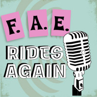 FAE Rides Again