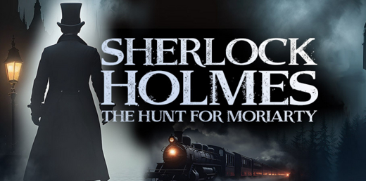 Sherlock Holmes and the Hunt for Moriarty
