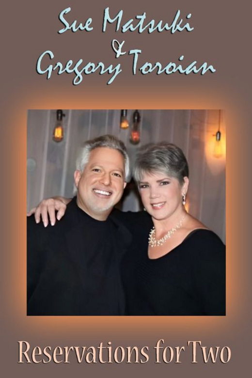 Sue Matsuki & Gregory Toroian: Reservations for Two show poster