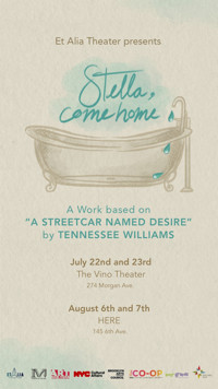 Stella, Come Home in Off-Off-Broadway