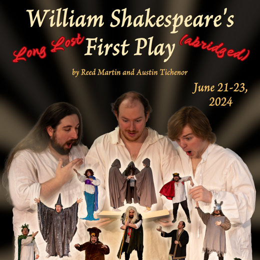 William Shakespeare's Long Lost First Play (abridged)