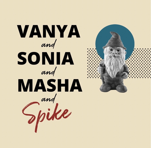 Vanya and Sonia and Masha and Spike