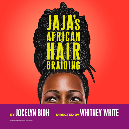 JAJA’S AFRICAN HAIR BRAIDING & More Lead Los Angeles's November 2025 Top Theatre Shows Image
