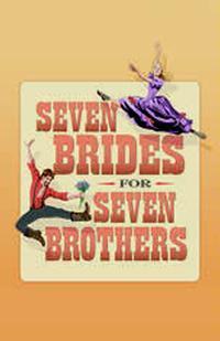 Seven Brides For Seven Brothers show poster