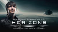 Professor Brian Cox - Horizons: A 21st Century Space Odyssey show poster