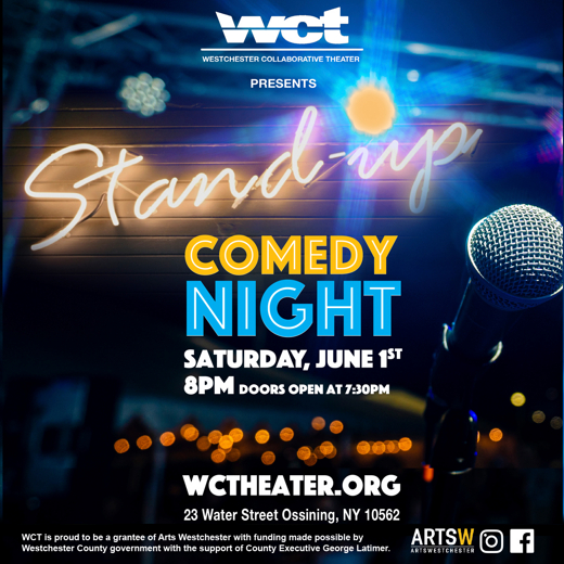 WCT Inaugurates Stand-Up Comedy Nights on Saturday, June 1 in Rockland / Westchester