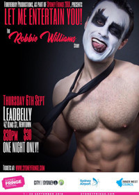 Let Me Entertain You! - The Robbie Williams Story show poster