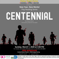 NEW YEAR, NEW WORKS! Play Reading Series! CENTENNIAL BY EDWARD BLOOR DIRECTED BY DEBORAH KONDELIK show poster
