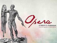 Opera: A Rebirth in Arabesque