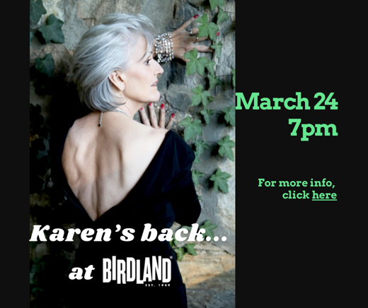 KAREN MASON in KAREN'S BACK..AT BIRDLAND! in Off-Off-Broadway