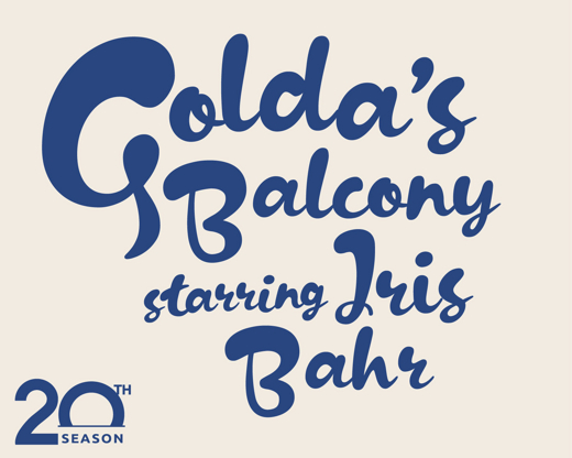 Golda's Balcony, Starring Iris Bahr