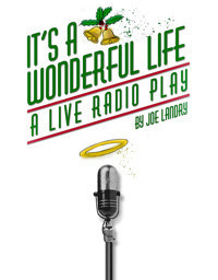 IT'S A WONDERFUL LIFE: A LIVE RADIO PLAY show poster