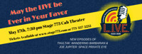 Locked Into Vacancy Entertainment Presents - May the LIVE be Ever in Your Favor