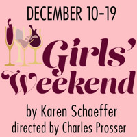 Girls' Weekend show poster