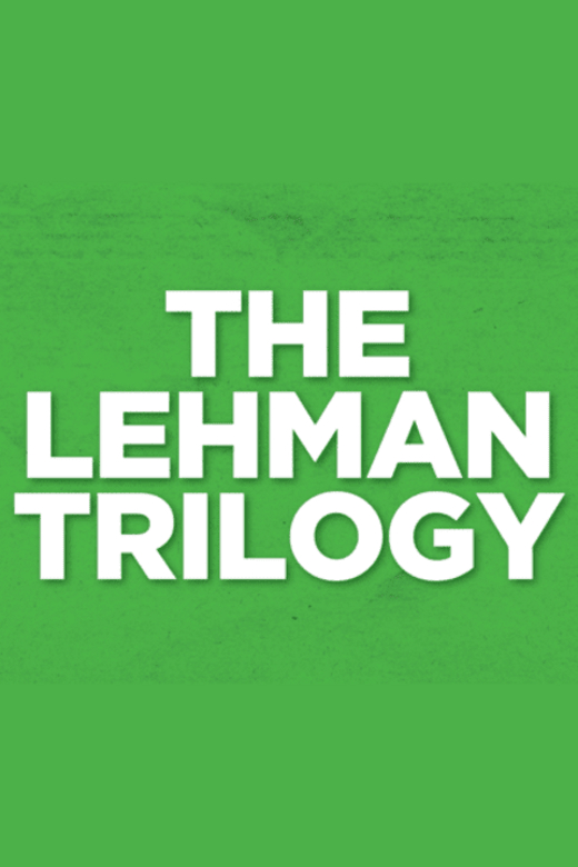 The Lehman Trilogy show poster